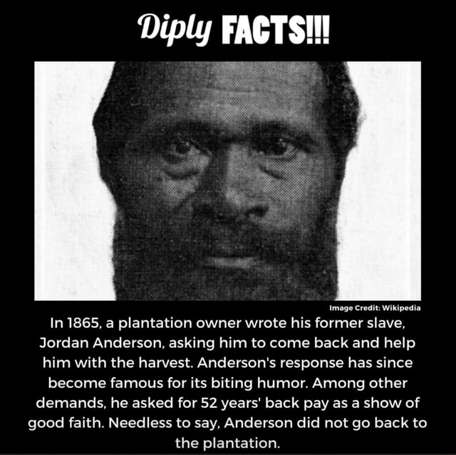 Diply FACTS! Image Credit Wikipedia In 1865, a plantation owner wrote