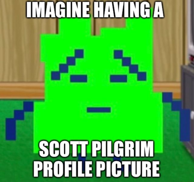 imagine-having-a-scott-pilgrim-profile-picture-ifunny