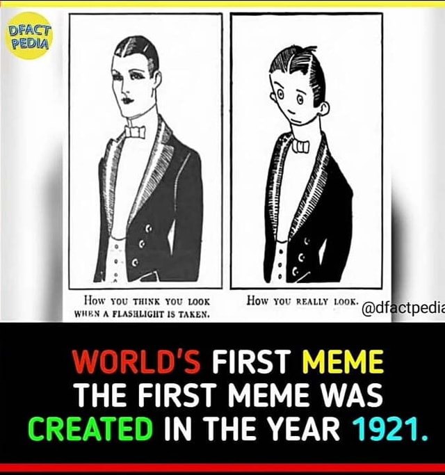 DFACT PEDIA WORLD S FIRST MEME THE FIRST MEME WAS CREATED IN THE YEAR 