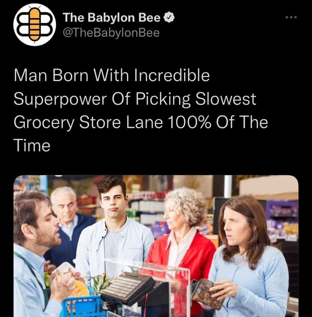 The Babylon Bee TheBabylonBee Man Born With Incredible Superpower Of