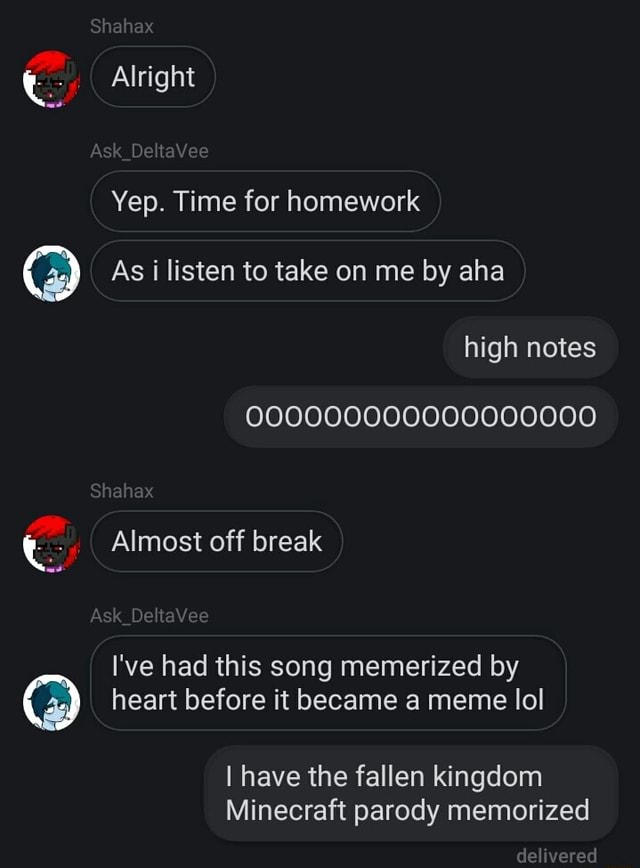 Oooooooooooooooooo I Ve Had This Song Memerized By Heart Before It Became A Meme Lol I Have The Fallen Kingdom Minecraft Parody Memorized Ifunny