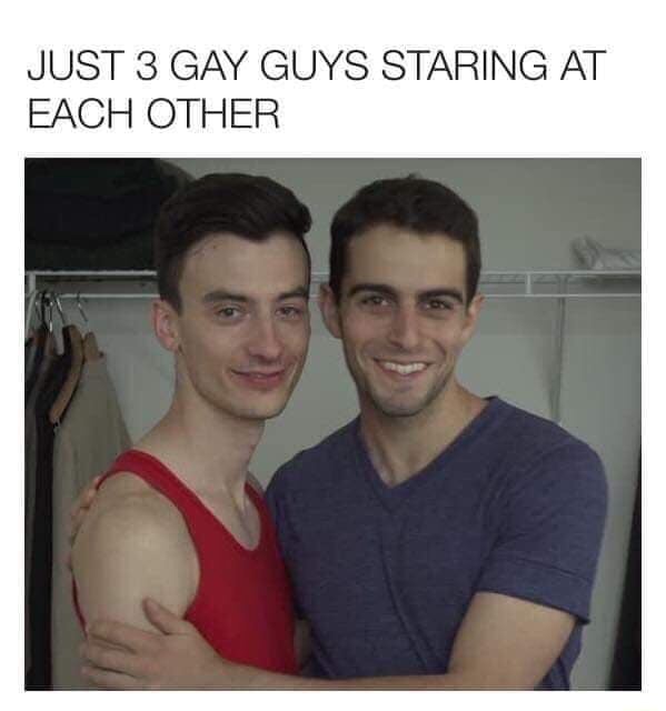 Just Gay Guys Staring At Each Other Ifunny