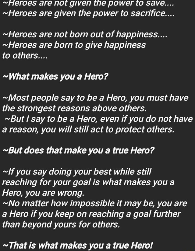 ~Heroes Are Not Given The Power To Save... ~Heroes Are Given The Power ...