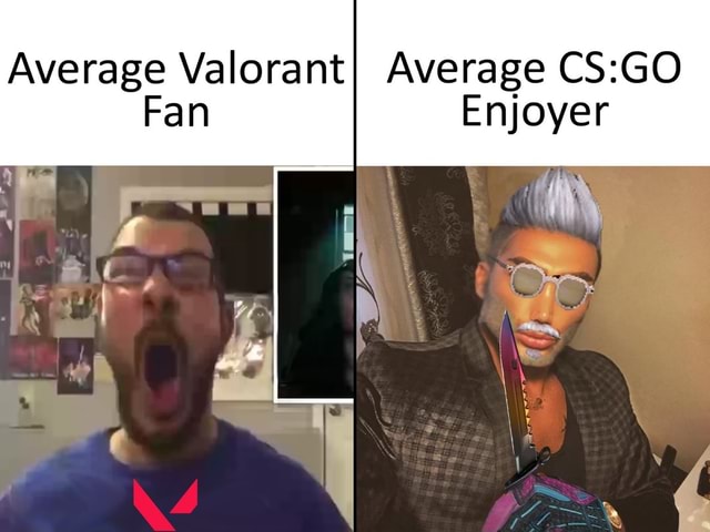 Average Valorant Average Average Fan Enjoyer - iFunny Brazil