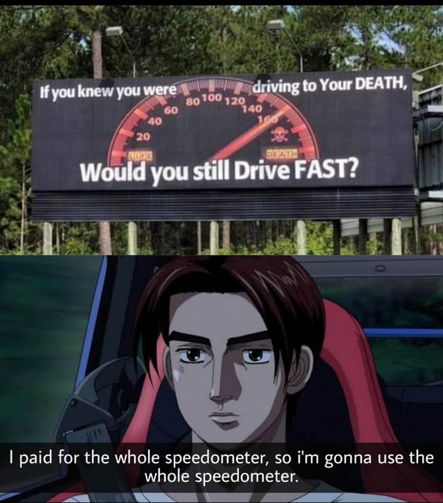 I paid for the whole speedometer, so i'm gonna use the whole