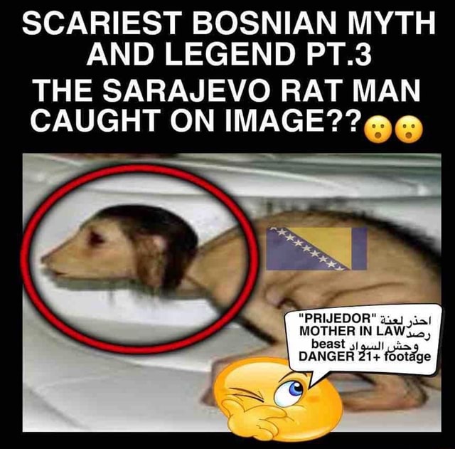 SCARIEST BOSNIAN MYTH AND LEGEND PT.3 THE SARAJEVO RAT MAN CAUGHT ON