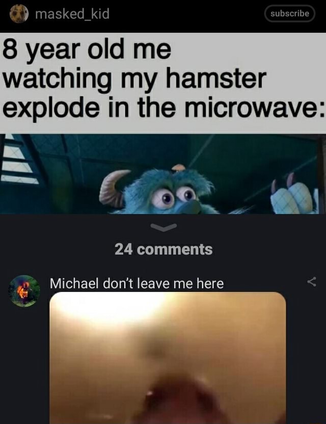 Of TikTok @me He tried to show off His little microwave - iFunny