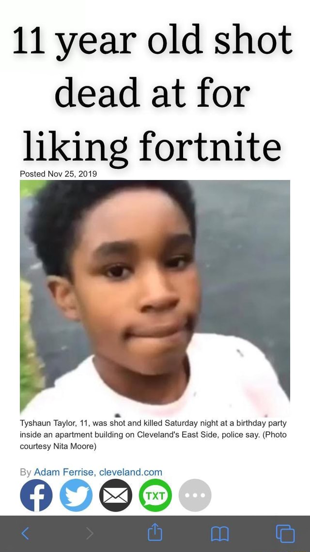 11 year old shot dead at for liking fortnite Posted Nov 25, 2019