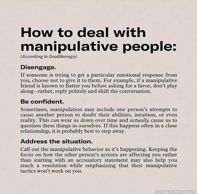 How to deal with manipulative people (According to Goodtherapy