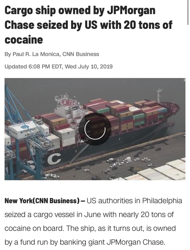 Cargo ship owned by Chase seized by US with 20 tons of cocaine