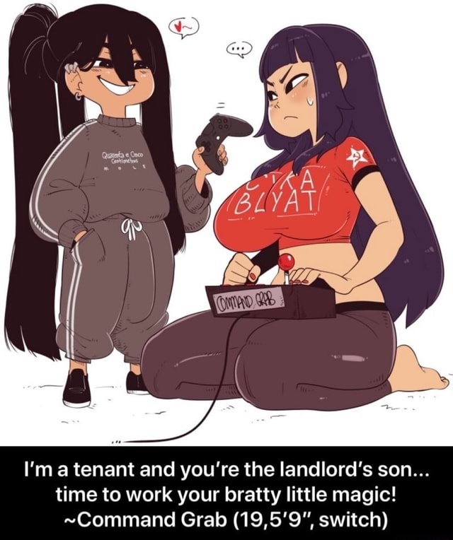 Im A Tenant And Youre The Landlords Son Time To Work Your Bratty