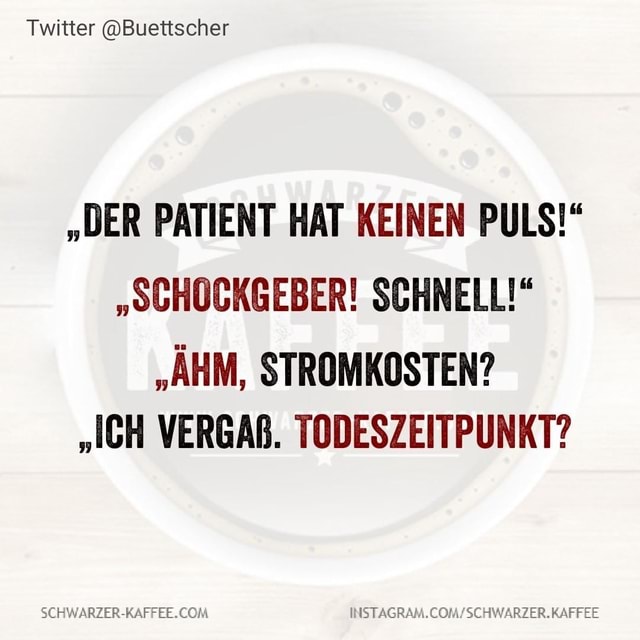 schwarzerkaffee lustig bestewitze witzig witzigebilder memes 