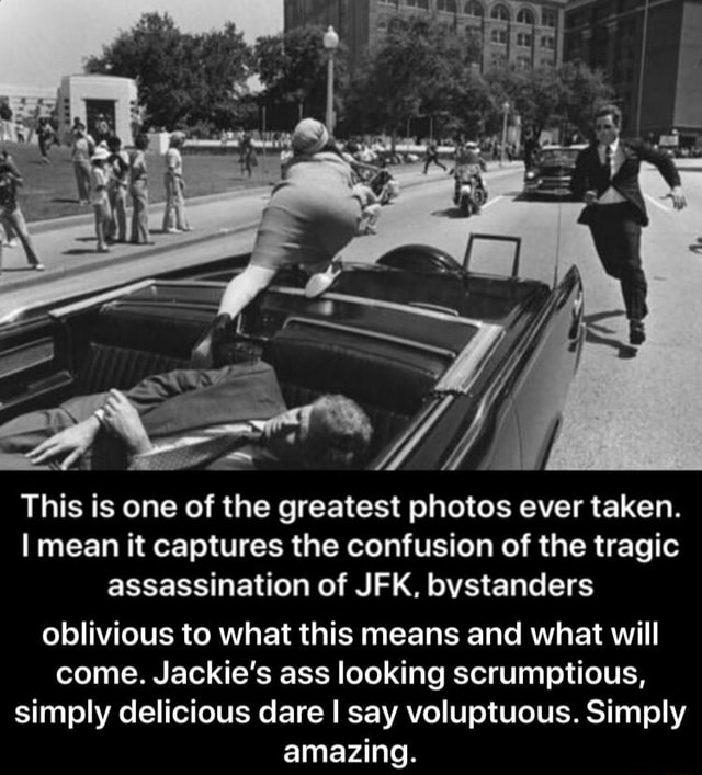 This is one of the greatest photos ever taken. I mean it captures the