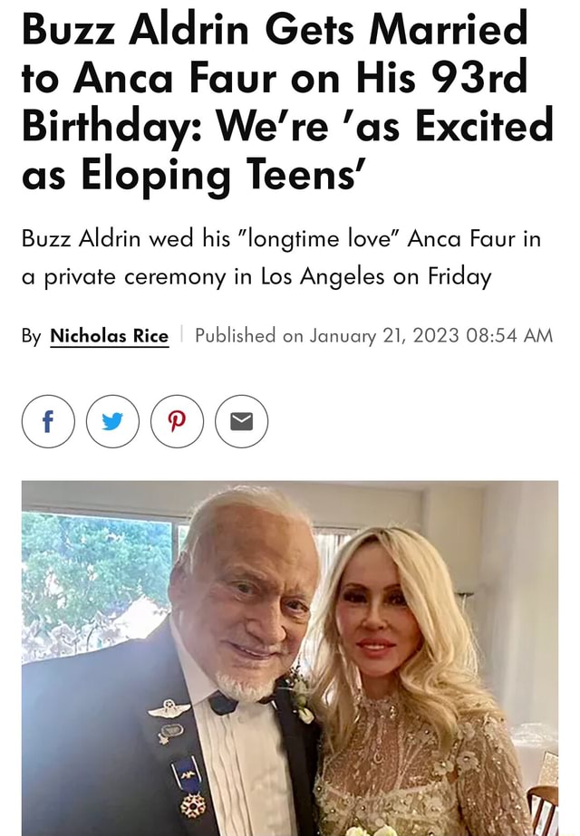 Buzz Aldrin Gets Married To Anca Faur On His 93rd Birthday: We're 'as ...