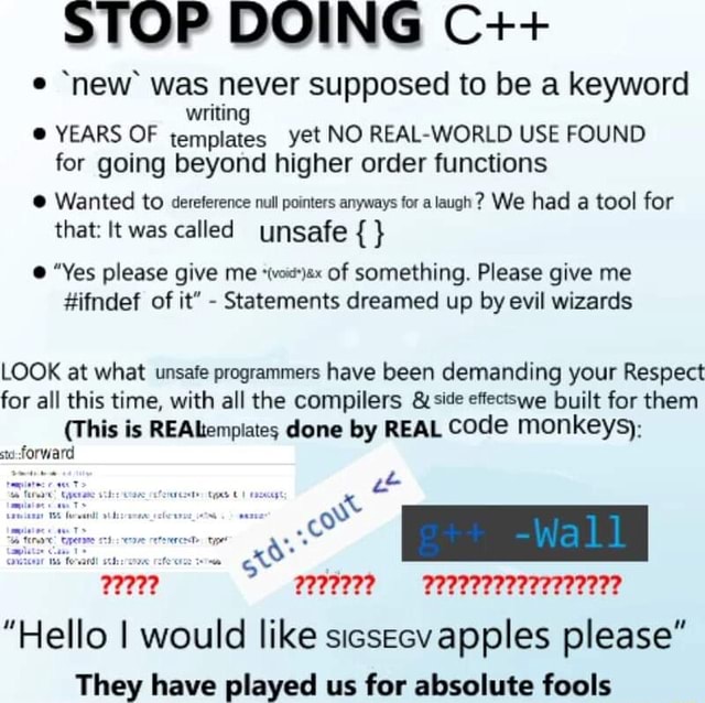 STOP DOING C++ 'new' was never supposed to be a keyword writing YEARS ...