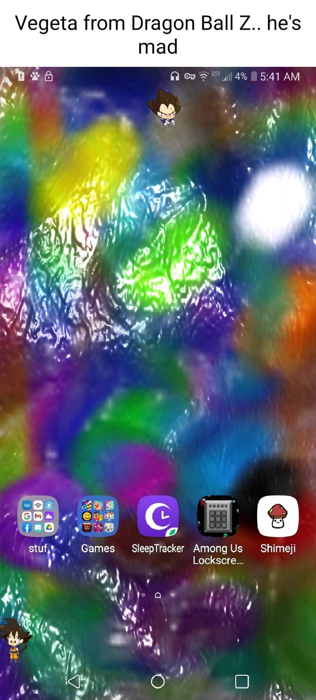 Vegeta from Dragon Ball Z.. he's mad Ca 4 AM FA er ff o stuf Games SleepTracker AmongUs Shimeji