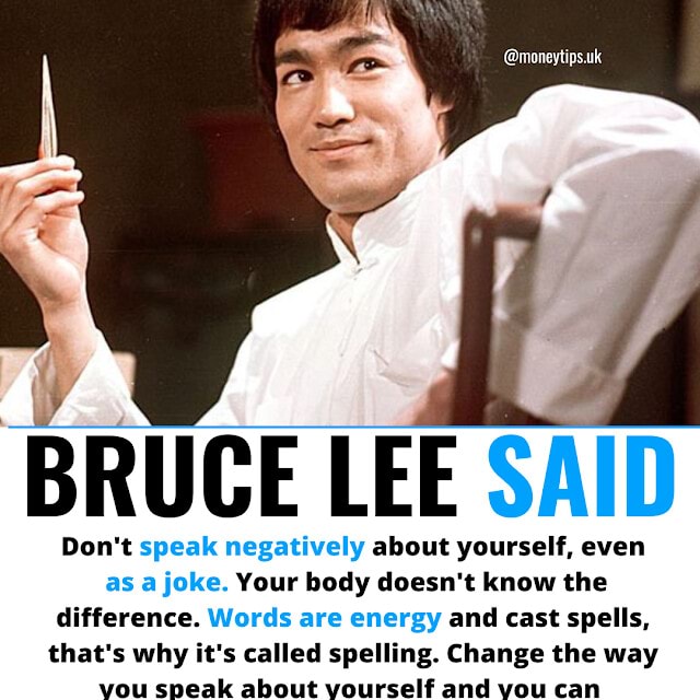 Bruce lee said dont speak negatively about yourself - BRUCE LEE SAID ...