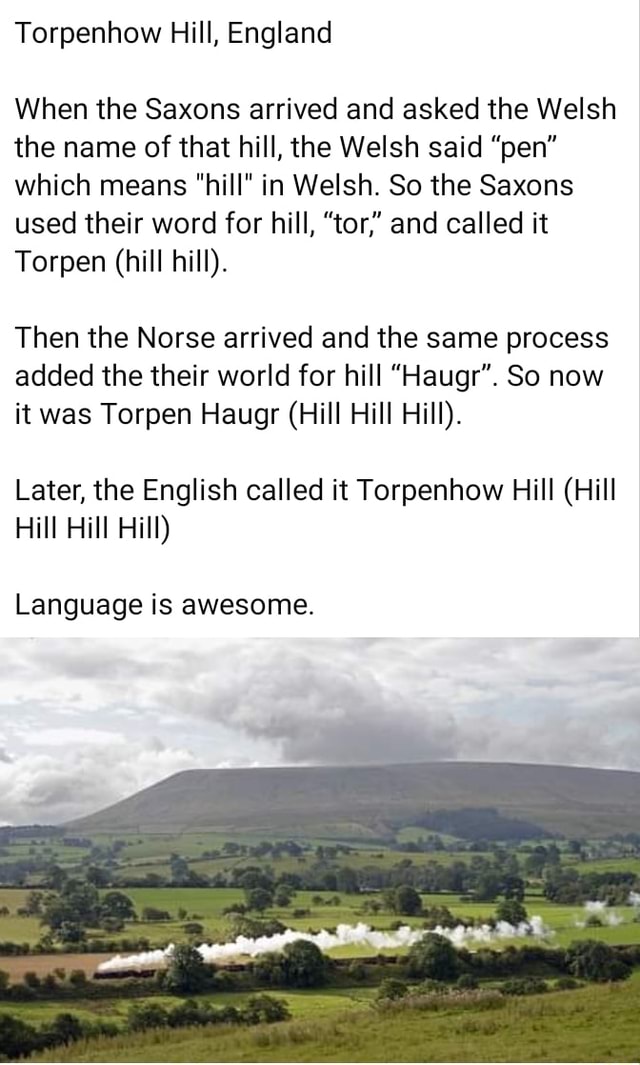 Torpenhow Hill England When The Saxons Arrived And Asked The Welsh The Name Of That Hill The Welsh Said Pen Which Means Hill In Welsh So The Saxons Used Their Word For