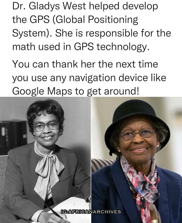 Dr. Gladys West Helped Develop The GPS (Global Positioning System). She ...