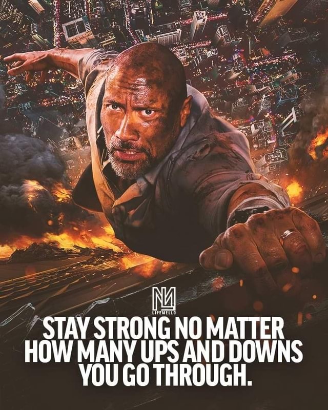 stay-strong-no-matter-how-many-ups-and-downs-you-go-through