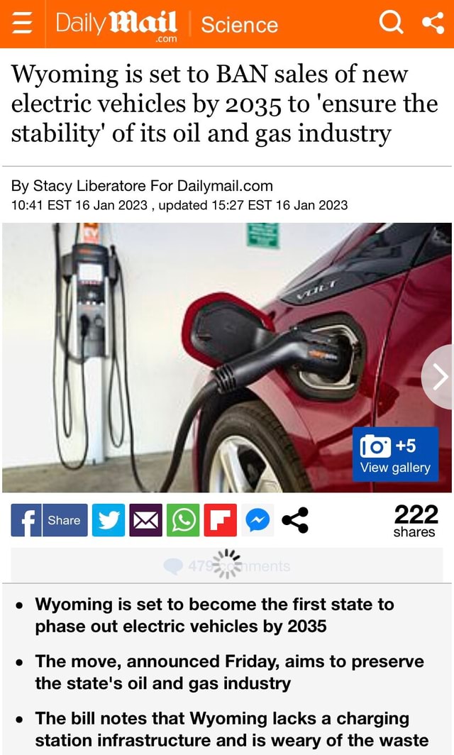 Daily Mail Science Wyoming is set to BAN sales of new electric vehicles