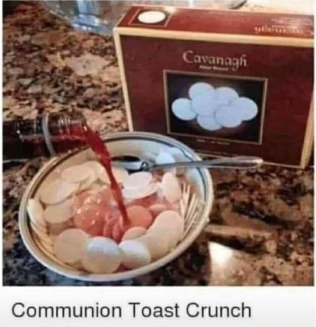 Communion Toast Crunch - )