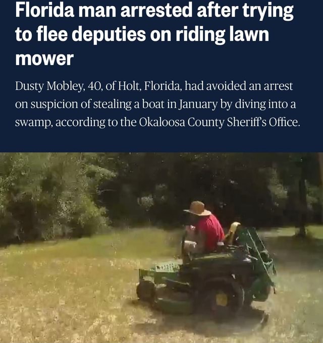 Florida man arrested after trying to flee deputies on riding lawn mower ...