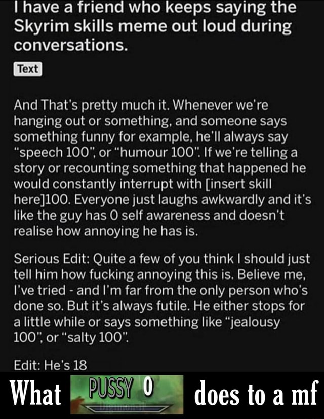 I Have A Friend Who Keeps Saying The Skyrim Skills Meme Out Loud During Conversations And That S Pretty Much It Whenever We Re Hanging Out Or Something And Someone Says Something Funny For