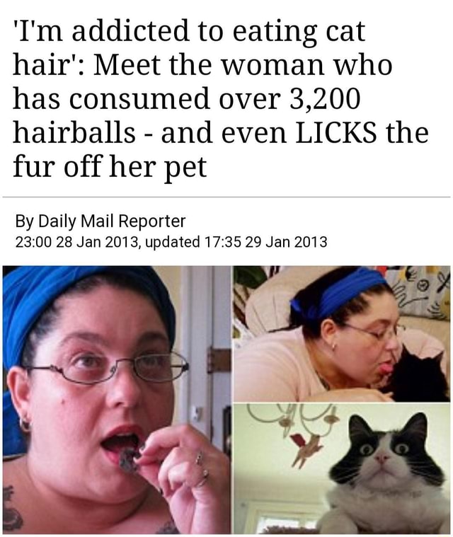 'I'm addicted to eating cat hair' Meet the woman who has consumed over