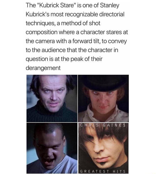 The "Kubrick Stare" is one of Stanley Kubrick's most recognizable