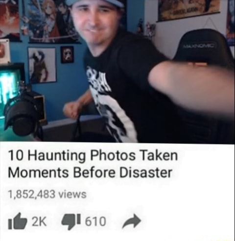 10 Haunting Photos Taken Moments Before Disaster - iFunny