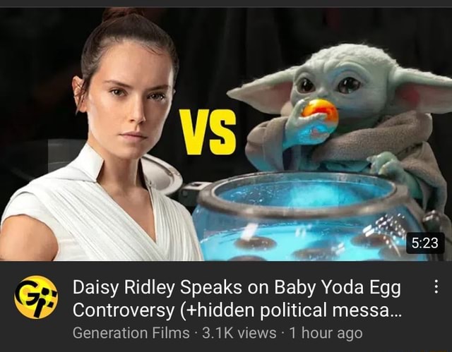 Daisy Ridley Speaks on Baby Yoda Egg Controversy (+hidden political ...