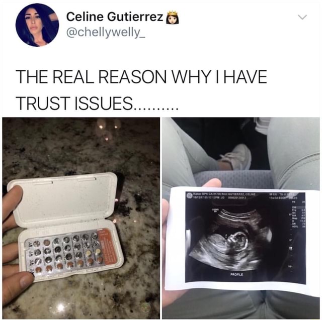 Celine Gutierrez @chellywelly_ THE REAL REASON WHY I HAVE TRUST ISSUES ...