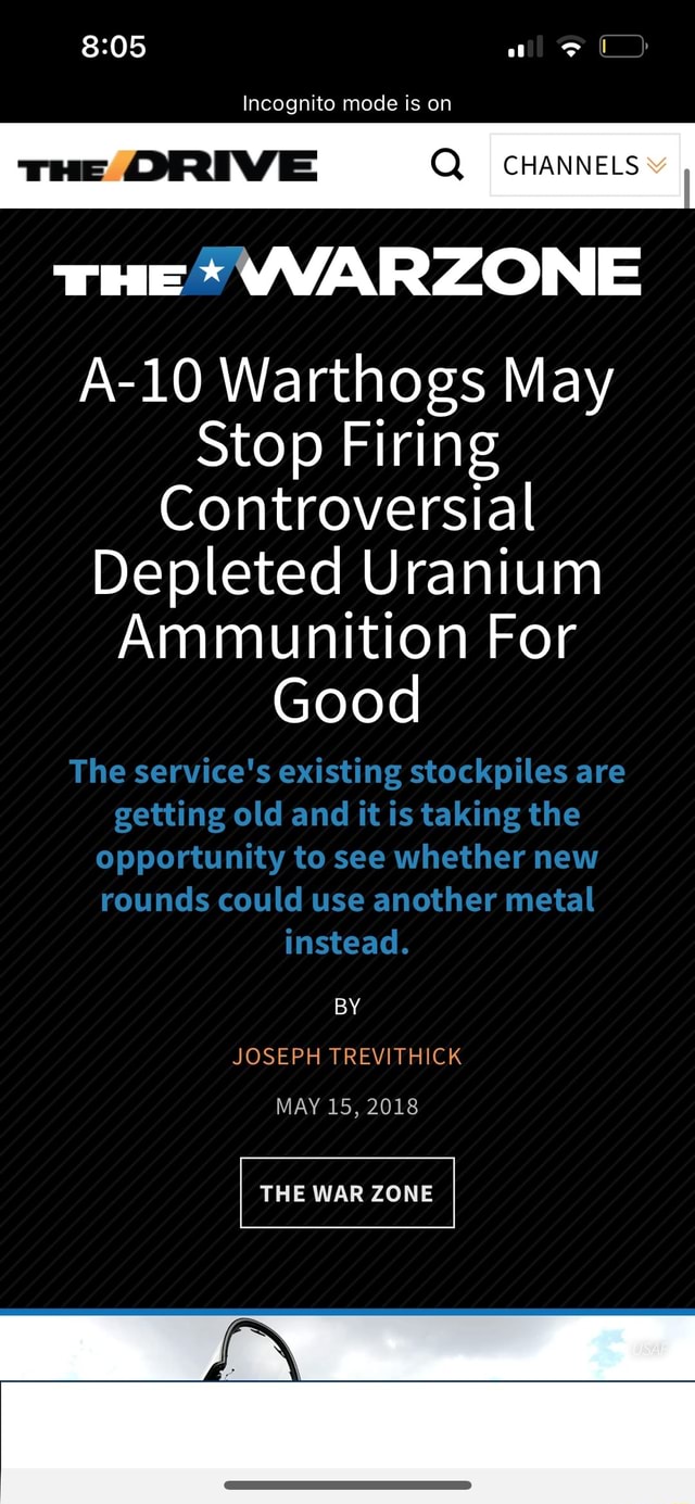 Incognito mode is on THE = CHANNELS NE A-10 Warthogs May Stop Firing