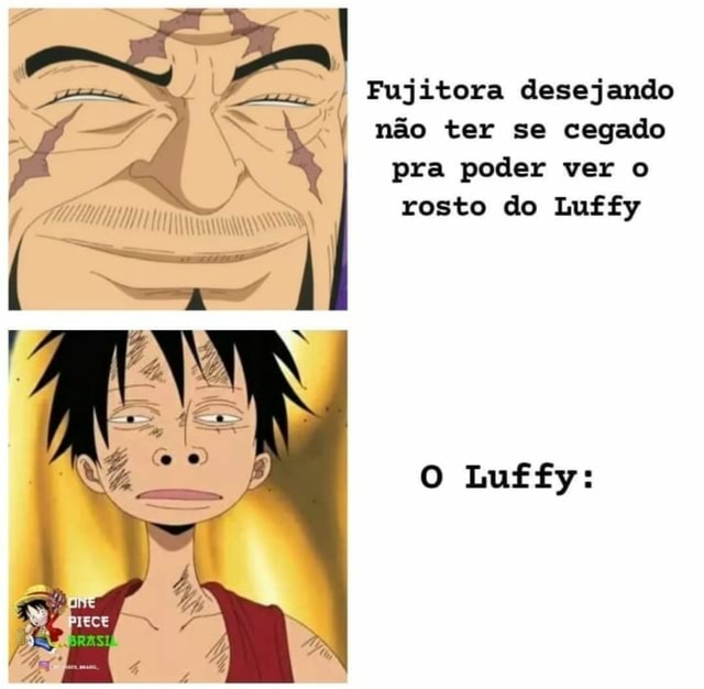 Fujitora Desejando Nao Ter Se Cegado Pra Poder Ver O Rosto Do Luffy Luffy