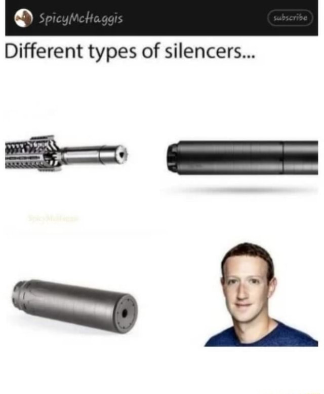 Different types of silencers... iFunny