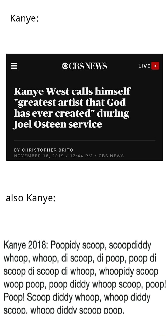 Kanye Kanye West calls himself "greatest artist that God has ever created" during J oel Osteen