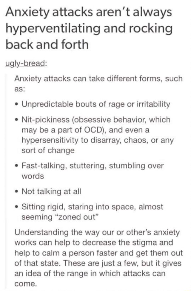 Anxiety attacks aren't always hyperventilating and rocking back and