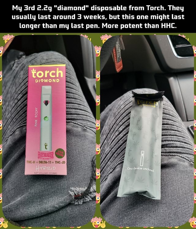 My 2.2g "diamond" disposable from Torch. They usually last around 3