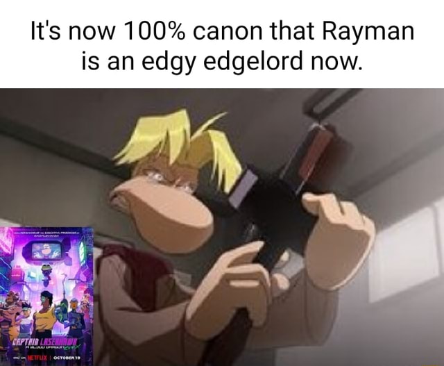 It's now 100% canon that Rayman is an edgy edgelord now. - iFunny