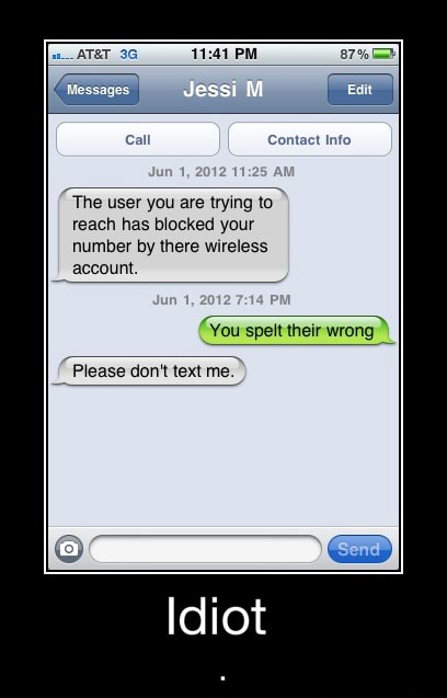 The user you are trying to reach has blocked your number by there