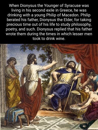 When Dionysus the Younger of Syracuse was living in his second exile in ...