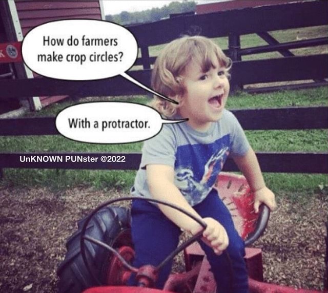 Crop Rotation Funny How do farmers make crop circles? UnKNOWN PUNster - iFunny
