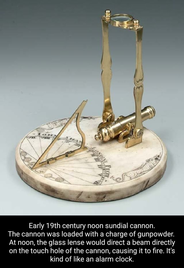 Early 19th century noon sundial cannon. The cannon was loaded with a