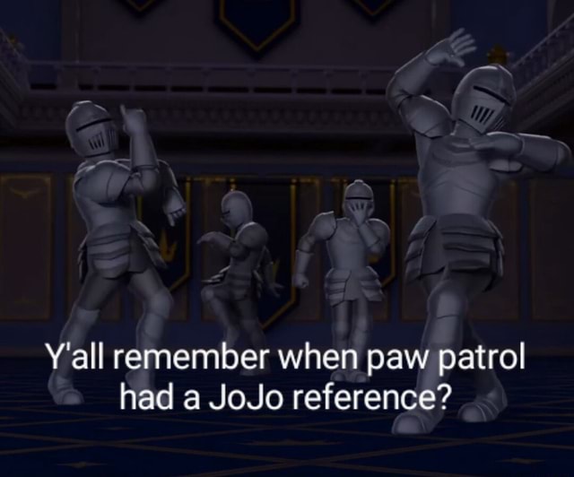 jojo reference in paw patrol