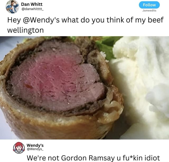 Dan Whitt @danwhitttt_ Hey @Wendy's what do you think of my beef ...