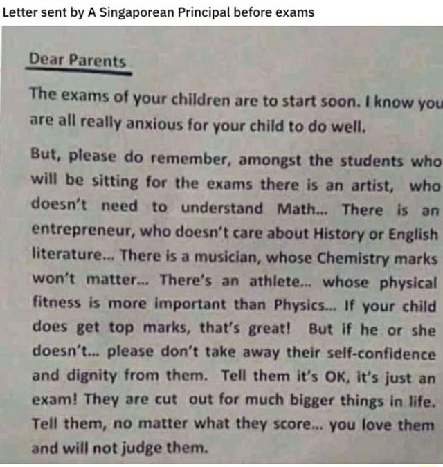 Letter sent by A Singaporean Principal before exams Dear Parents The ...