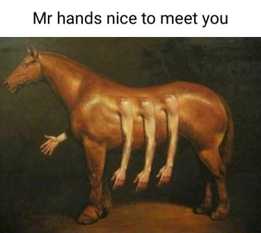 Mr Hands Nice To Meet You - Ifunny Brazil