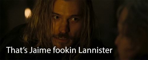 Fookin lannister jaime Lannister of