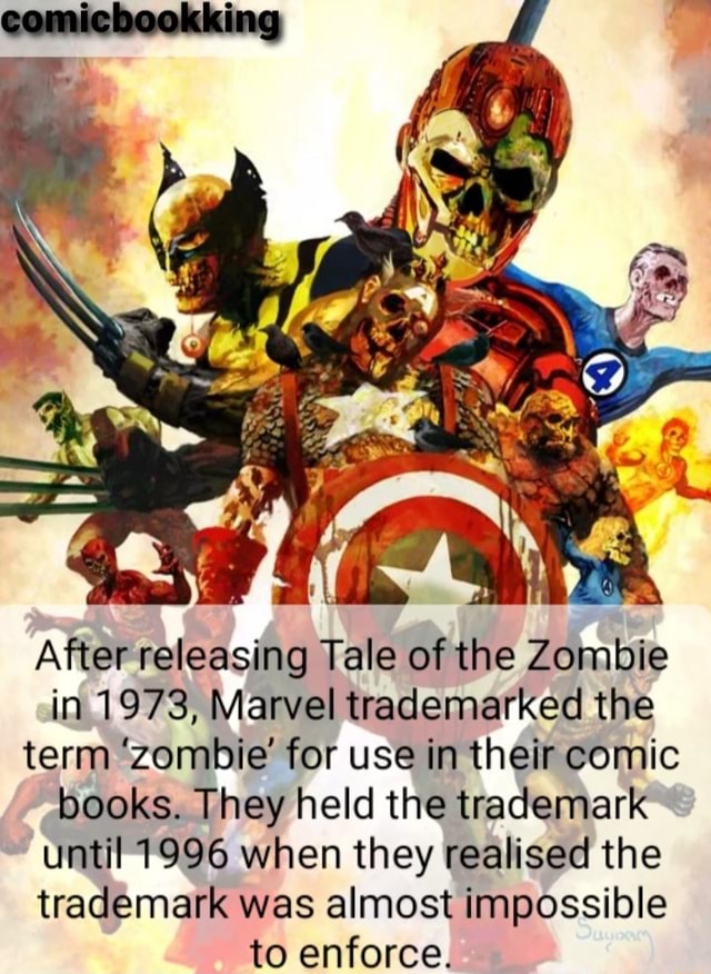 Af After releasing Tale of the Zombie in 1973, Marvel trademarked the